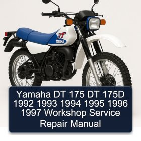 Yamaha DT 175 DT 175D 1992 1993 1994 1995 1996 1997 Workshop Service Repair Manual