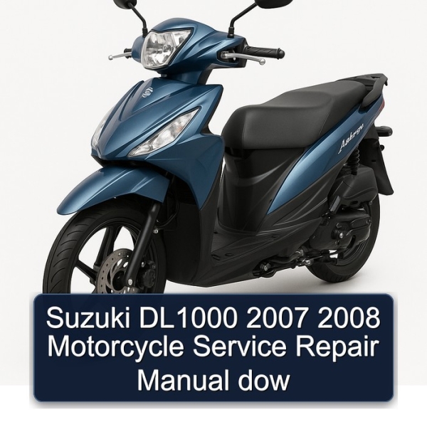 Suzuki DL1000 2007 2008 Motorcycle Service Repair Manual dow