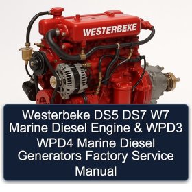 Westerbeke DS5 DS7 W7 Marine Diesel Engine & WPD3 WPD4 Marine Diesel Generators Factory Service Manual