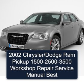 2002 Chrysler/Dodge Ram Pickup 1500-2500-3500 Workshop Repair Service Manual Best