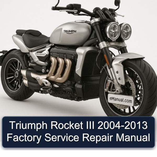 Triumph Rocket III 2004-2013 Factory Service Repair Manual