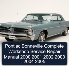 Pontiac Bonneville Manual completo de servicio y reparación del taller 2000 2001 2002 2003 2004 2005