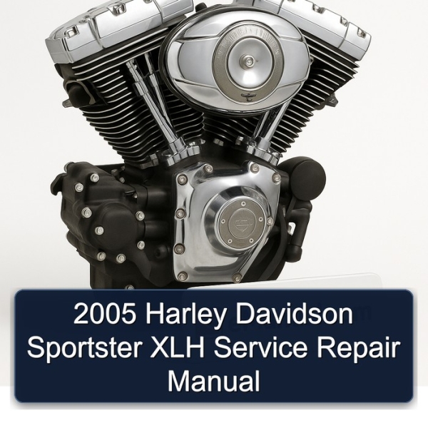 2005 Harley Davidson Sportster XLH Service Repair Manual