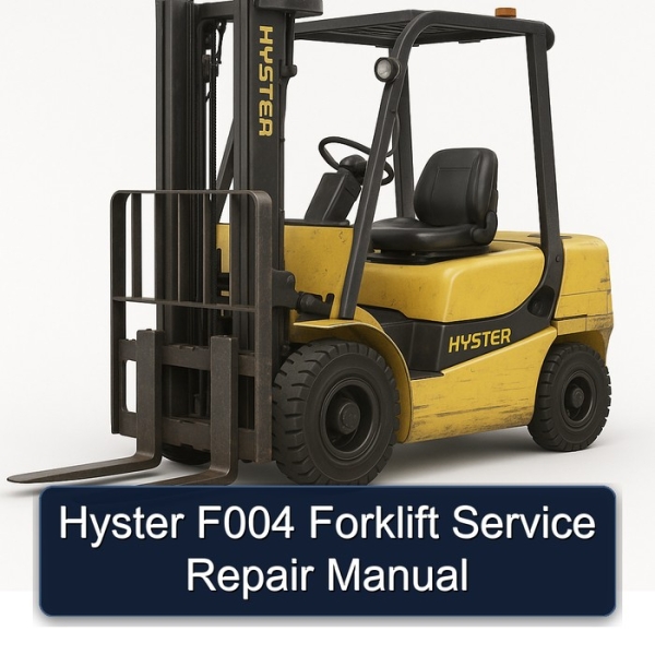 Hyster F004 Forklift Service Repair Manual