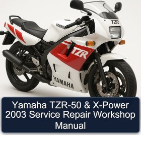 Yamaha TZR-50 & X-Power 2003 Service Repair Workshop Manual