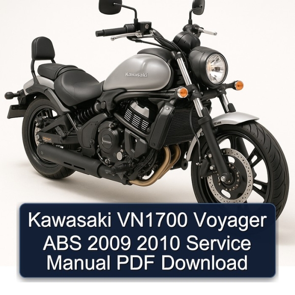 Kawasaki VN1700 Voyager ABS 2009 2010 Service Manual PDF Download