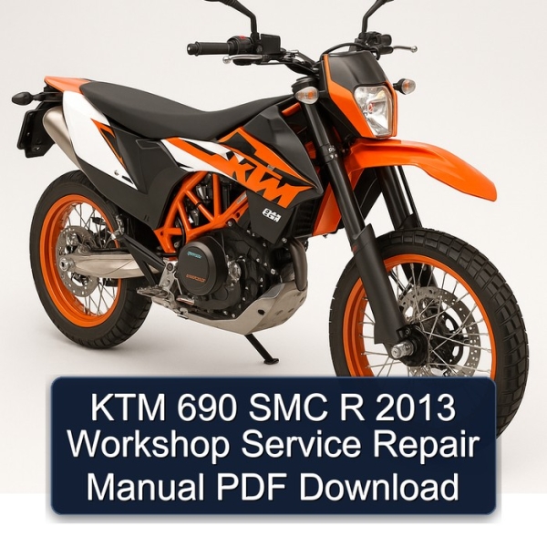 KTM 690 SMC R 2013 Workshop Service Repair Manual PDF Download