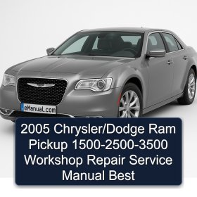 2005 Chrysler/Dodge Ram Pickup 1500-2500-3500 Workshop Repair Service Manual Best