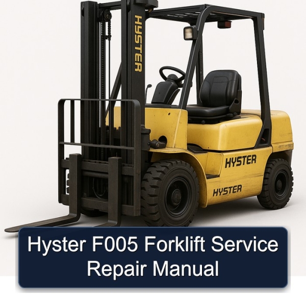 Hyster F005 Forklift Service Repair Manual
