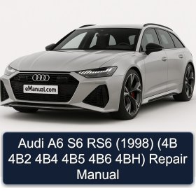 Audi A6 S6 RS6 (1998) (4B 4B2 4B4 4B5 4B6 4BH) Repair Manual