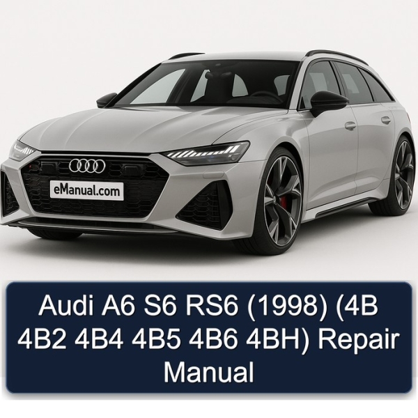Audi A6 S6 RS6 (1998) (4B 4B2 4B4 4B5 4B6 4BH) Repair Manual