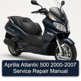 Aprilia Atlantic 500 2000-2007 Service Repair Manual