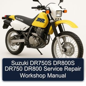 Suzuki DR750S DR800S DR750 DR800 Service Repair Workshop Manual
