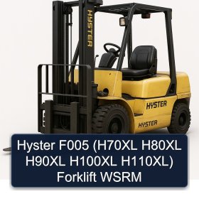 Hyster F005 (H70XL H80XL H90XL H100XL H110XL) Forklift WSRM