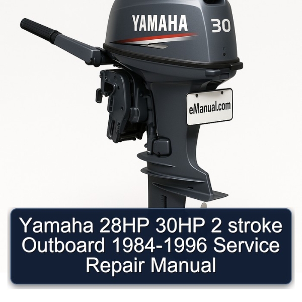 Yamaha 28HP 30HP 2 stroke Outboard 1984-1996 Manual de servicio y reparación