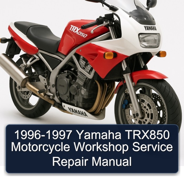 1996-1997 Yamaha TRX850 Motorcycle Workshop Service Repair Manual