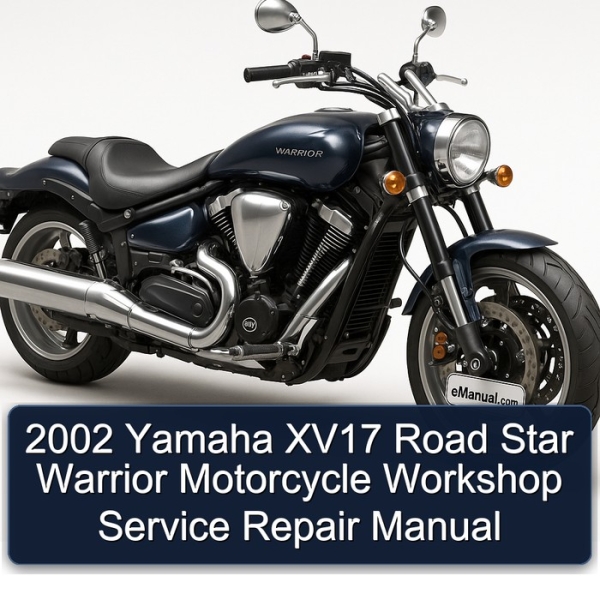 2002 Yamaha XV17 Road Star Warrior Motorcycle Workshop Service Repair Manual