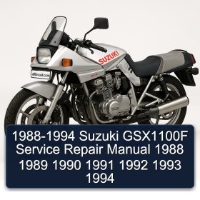1988-1994 Suzuki GSX1100F Service Repair Manual 1988 1989 1990 1991 1992 1993 1994