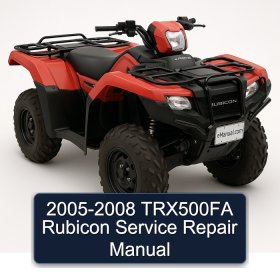 2005-2008 TRX500FA Rubicon Service Repair Manual