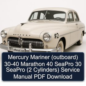 Mercury Mariner (outboard) 30-40 Marathon 40 SeaPro 30 SeaPro (2 Cylinders) Service Manual PDF Download