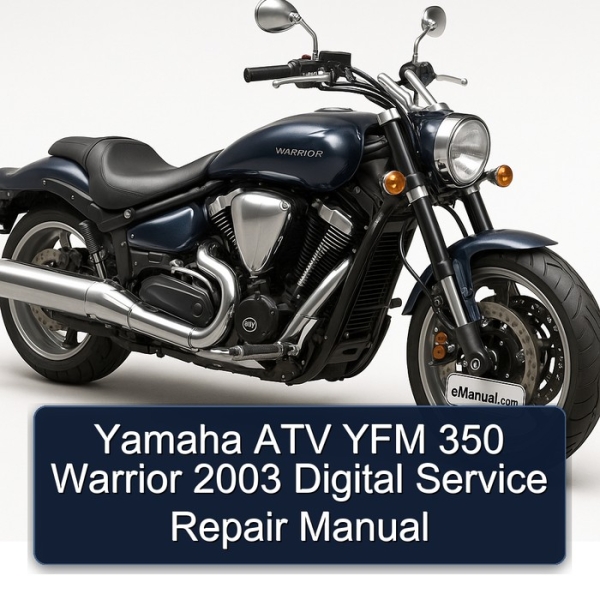 Yamaha ATV YFM 350 Warrior 2003 Digital Service Repair Manual