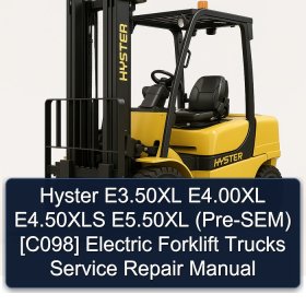 Hyster E3.50XL E4.00XL E4.50XLS E5.50XL (Pre-SEM) [C098] Electric Forklift Trucks Service Repair Manual
