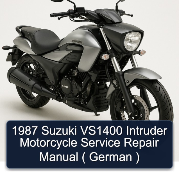 1987 Suzuki VS1400 Intruder Motorcycle Service Repair Manual ( German )