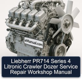 Liebherr PR714 Series 4 Litronic Crawler Dozer Service Repair Workshop Manual