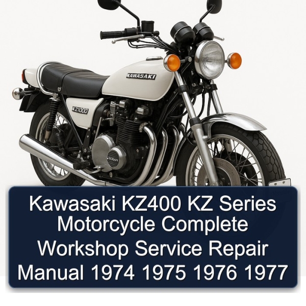 Kawasaki KZ400 KZ Series Motorcycle Complete Workshop Service Repair Manual 1974 1975 1976 1977