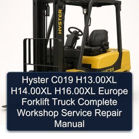 Hyster C019 H13.00XL H14.00XL H16.00XL Europe Forklift Truck Complete Workshop Service Repair Manual