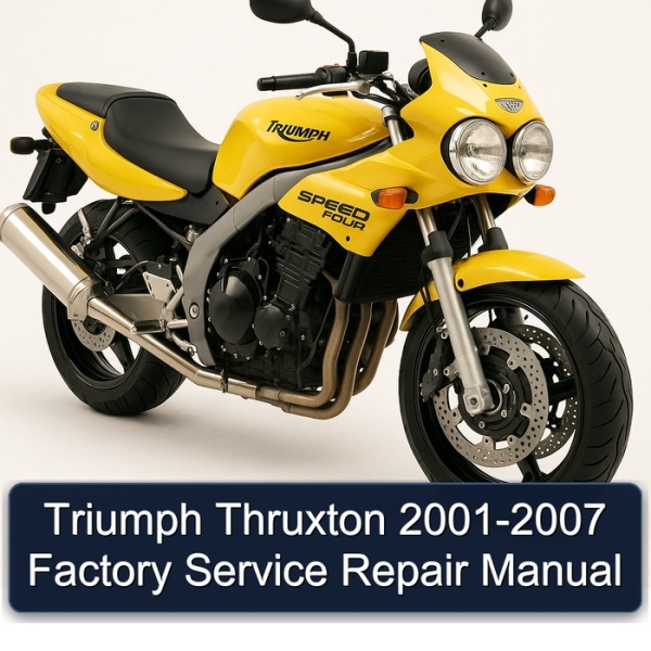 Triumph Thruxton 2001-2007 Factory Service Repair Manual