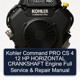 Kohler Command PRO CS 4 12 HP HORIZONTAL CRANKSHAFT Engine Full Service & Repair Manual