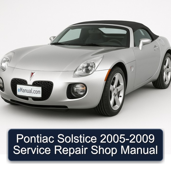 Pontiac Solstice 2005-2009 Service Repair Shop Manual
