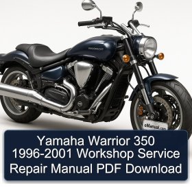 Yamaha Warrior 350 1996-2001 Workshop Service Repair Manual PDF Download
