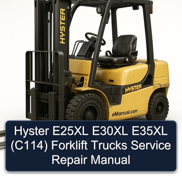 Hyster E25XL E30XL E35XL (C114) Forklift Trucks Service Repair Manual