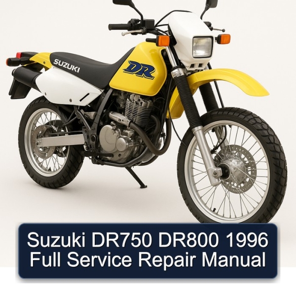 Suzuki DR750 DR800 1996 Full Service Repair Manual