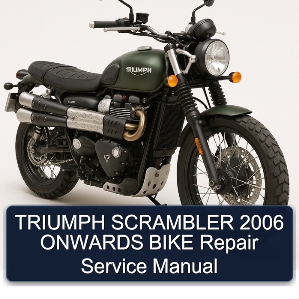 TRIUMPH SCRAMBLER 2006 ONWARDS BIKE Repair Service Manual
