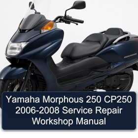 Yamaha Morphous 250 CP250 2006-2008 Service Repair Workshop Manual