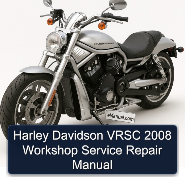 Harley Davidson VRSC 2008 Workshop Service Repair Manual