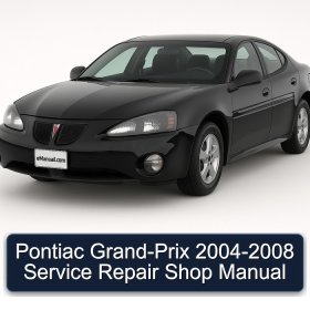 Pontiac Grand-Prix 2004-2008 Service Repair Shop Manual