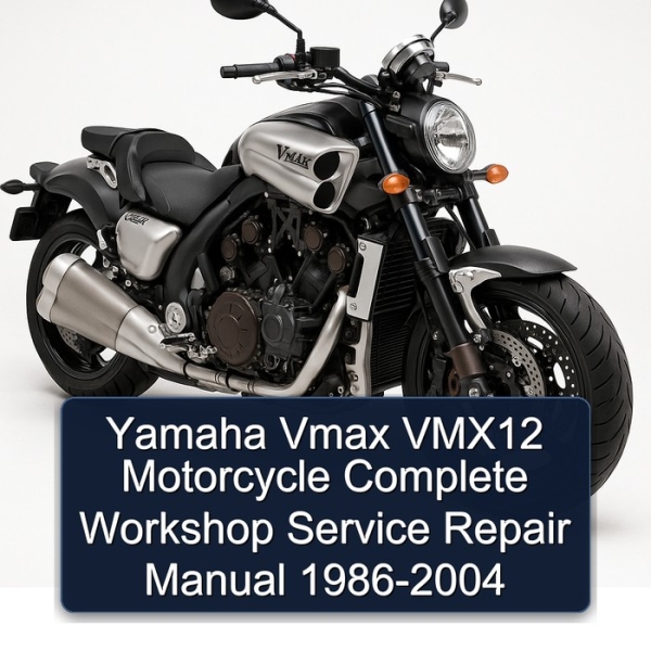 Yamaha Vmax VMX12 Motorcycle Complete Workshop Service Repair Manual 1986-2004