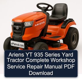 Ariens YT 935 Series Yard Tractor Complete Workshop Service Repair Manual PDF Download