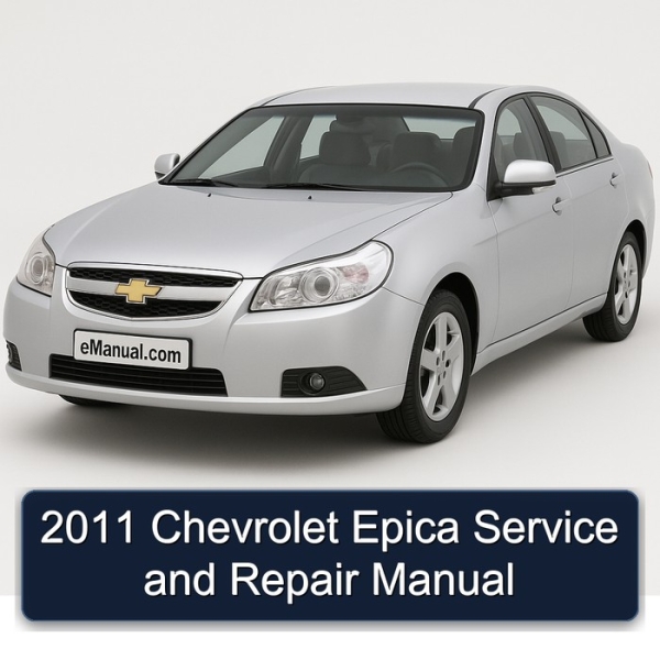 2011 Chevrolet Epica Service and Repair Manual