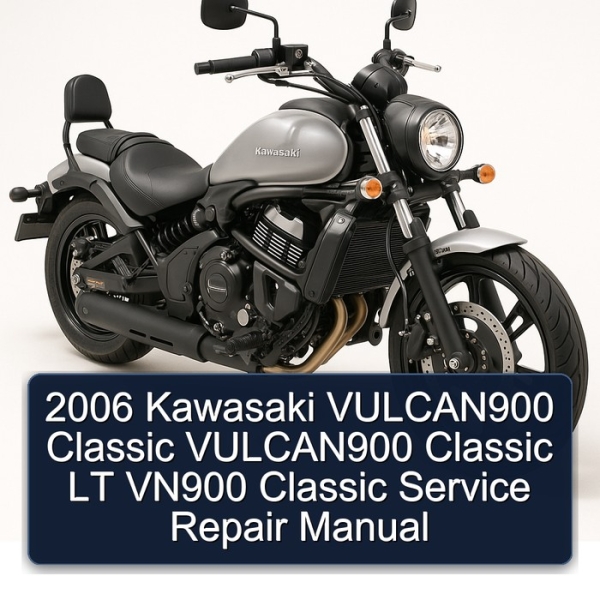 2006 Kawasaki VULCAN900 Classic VULCAN900 Classic LT VN900 Classic Service Repair Manual