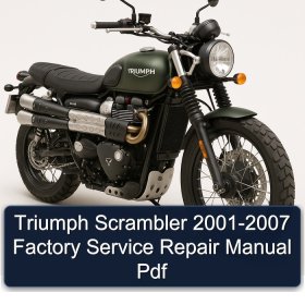 Triumph Scrambler 2001-2007 Factory Service Repair Manual Pdf