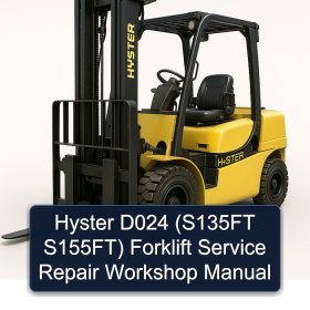 Hyster D024 (S135FT S155FT) Forklift Service Repair Workshop Manual