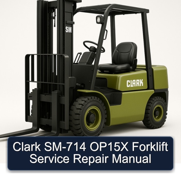 Clark SM-714 OP15X Forklift Service Repair Manual