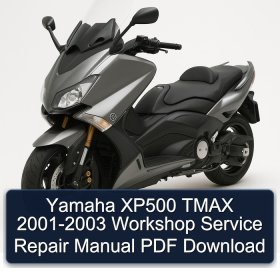Yamaha XP500 TMAX 2001-2003 Workshop Service Repair Manual PDF Download