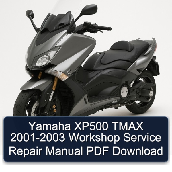 Yamaha XP500 TMAX 2001-2003 Workshop Service Repair Manual PDF Download