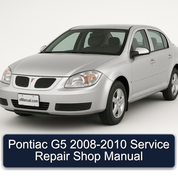 Pontiac G5 2008-2010 Service Repair Shop Manual